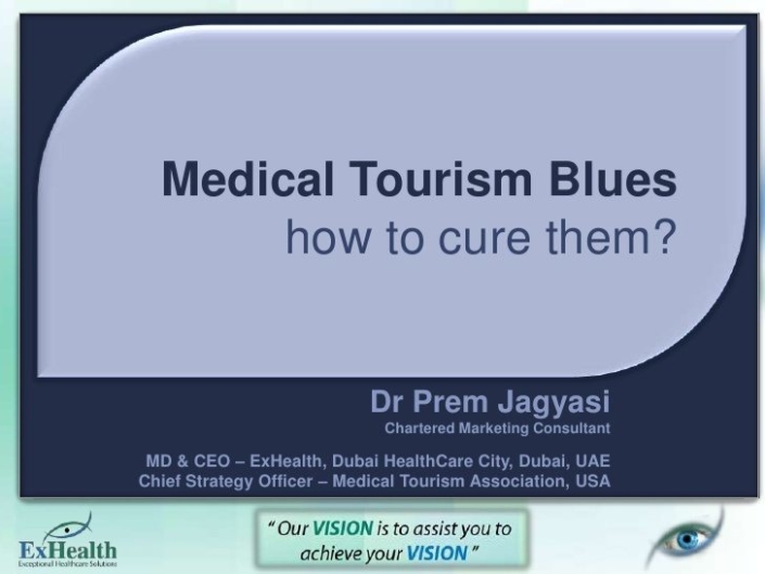 medical-tourism-blues-and-how-to-cure-them-by-dr-prem-jagyasi-1-728