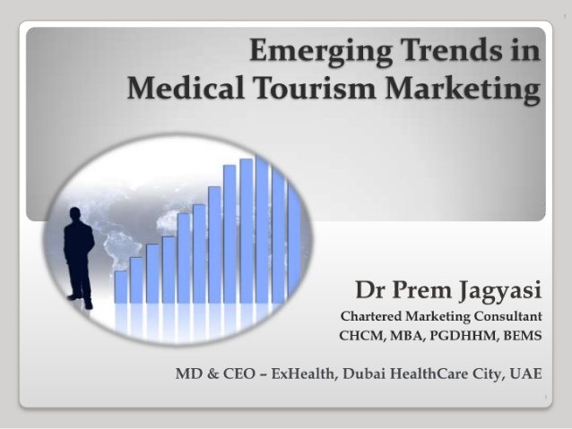 Emerging trends in medical tourism marketing by dr prem jagyasi