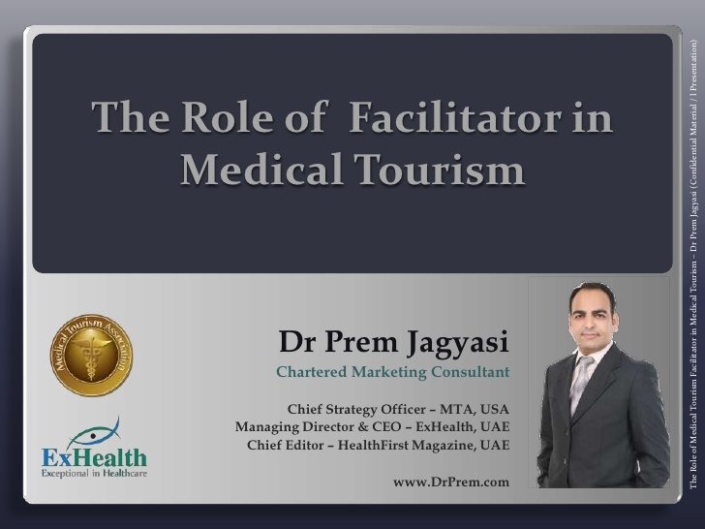 the-role-of-facilitator-in-medical-tourism-by-dr-prem-jagyasi-1-728