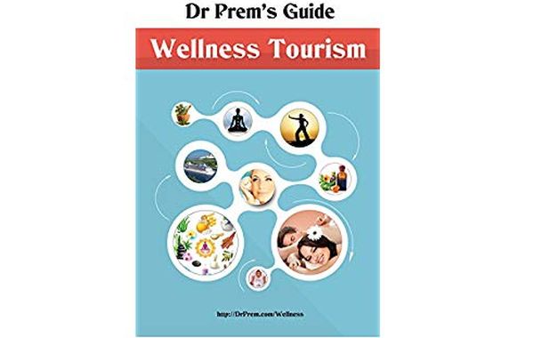 Dr Prem’s Guide – Wellness Tourism